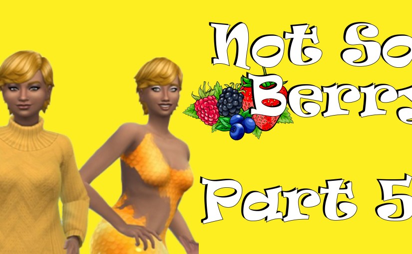 G3 – Yellow (Prt 5) #Not So&nbsp;Berry